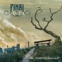 Purchase Final Coil - The World We Inherited