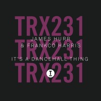 Purchase James Hurr - It's A Dancehall Thing (Feat. Frankco Harris) (CDS)