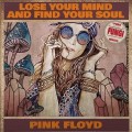 Buy Pink Floyd - Lose Your Mind And Find Your Soul Mp3 Download