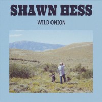 Purchase Shawn Hess - Wild Onion