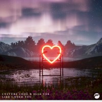 Purchase Culture Code - Like I Need You (CDS)