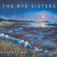 Purchase The Rye Sisters - Distant Light (Abridged) (EP)