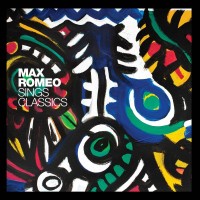 Purchase Max Romeo - Sings Classics