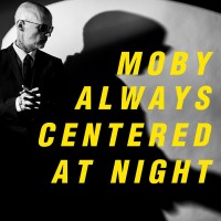 Purchase Moby - Always Centered At Night