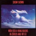 Buy Wädi Gysi & Hans Reichel - Show-Down In Zürich And Tokyo Mp3 Download