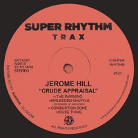 Purchase Jerome Hill - Crude Appraisal (Vinyl)
