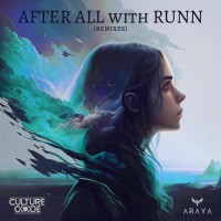 Purchase Culture Code, Araya & Runn - After All (Remixes)