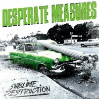 Purchase Desperate Measures - Sublime Destruction