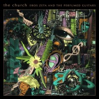 Purchase The Church - Eros Zeta And The Perfumed Guitars