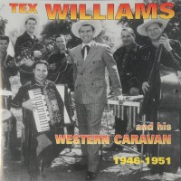 Purchase Tex Williams - 1946-1951 (With His Western Caravan)