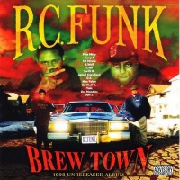 Purchase R.C. Funk - Brew Town (1998 Unreleased Album)