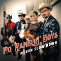 Buy The Po' Ramblin' Boys - Never Slow Down Mp3 Download