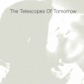 Buy The Telescopes - Of Tomorrow Mp3 Download