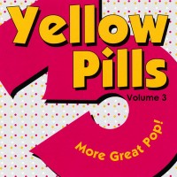 Purchase VA - Yellow Pills: More Great Pop! Vol. 3