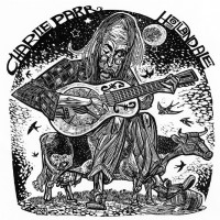 Purchase Charlie Parr - Hollandale (With Alan Sparhawk)