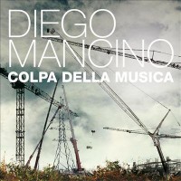 Purchase Diego Mancino - E' Necessario