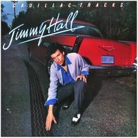 Purchase Jimmy Hall - Cadillac Tracks (Vinyl)