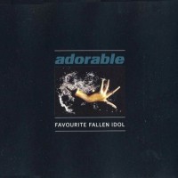 Purchase Adorable - Favourite Fallen Idol (EP)