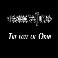 Purchase Evocatus - The Fate Of Odin (CDS)