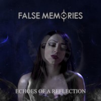 Purchase False Memories - Echoes Of A Reflection (EP)