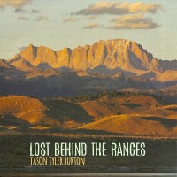 Purchase Jason Tyler Burton - Lost Behind The Ranges