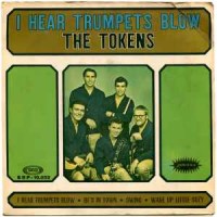Purchase The Tokens - I Hear Trumpets Blow (Vinyl)