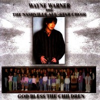 Purchase Wayne Warner And The Nashville All-Star Choir - God Bless The Children (CDS)