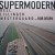 Buy Dell, Lillinger & Westergaard - Supermodern Vol. 2 (Feat. Bob Degen) Mp3 Download