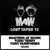 Purchase Masters At Work, Todd Terry & Tony Humphries - Maw Lost Tapes 13 - Wishing (CDS)