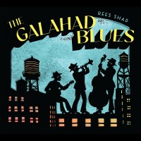 Purchase Rees Shad - The Galahad Blues