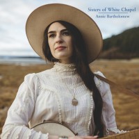 Purchase Annie Bartholomew - Sisters Of White Chapel