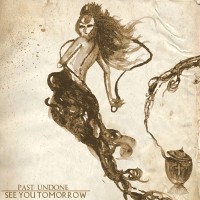 Purchase Past Undone - See You Tomorrow (EP)