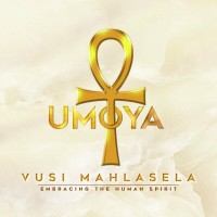 Purchase Vusi Mahlasela - Umoya - Embracing The Human Spirit