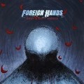Buy Foreign Hands - What's Left Unsaid Mp3 Download