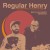 Buy Moses Rockwell & Plain Old Mike - Regular Henry Sessions Mp3 Download
