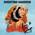 Buy Shooting Daggers - Love & Rage Mp3 Download