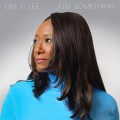 Buy Dee C Lee - Just Something Mp3 Download