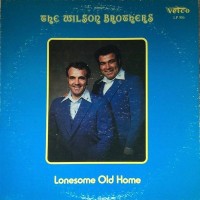 Purchase The Wilson Brothers - Lonesome Old Home (Vinyl)