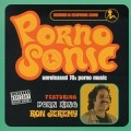 Buy Pornosonic - Pornosonic: Unreleased 70's Porn Music Mp3 Download