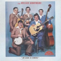 Purchase The Wilson Brothers - My Ride Is Coming (Vinyl)