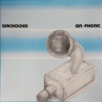 Purchase Wacholder - Gin-Phonic (Vinyl)