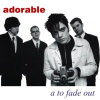 Purchase Adorable - A To Fade Out