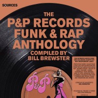 Purchase VA - Sources - The P&P Records Funk & Rap Anthology Compiled By Bill Brewster CD1