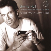 Purchase Jimmy Hall - Build Your Own Fire