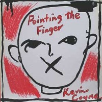 Purchase Kevin Coyne - Pointing The Finger (Vinyl)