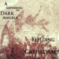 Purchase Building The Cathedral - A Gathering Of Dark Angels