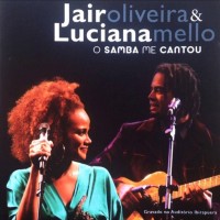 Purchase Jair Oliveira - O Samba Me Cantou (With Luciana Mello)