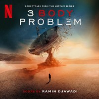 Purchase Ramin Djawadi - 3 Body Problem (Soundtrack From The Netflix Series)