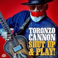 Purchase Toronzo Cannon - Shut Up & Play!