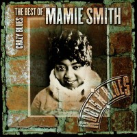 Purchase Mamie Smith - Crazy Blues: The Best Of Mamie Smith